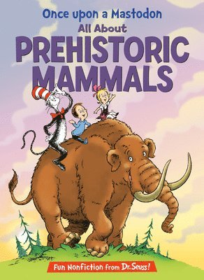 bokomslag Once upon a Mastodon: All About Prehistoric Mammals