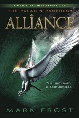 Mark Frost - Alliance: The Paladin Prophecy Book 2, Häftad