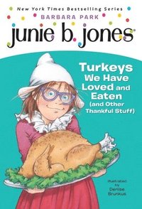 bokomslag Junie B. Jones #28: Turkeys We Have Loved and Eaten (and Other Thankful Stuff)