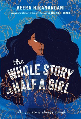 Veera Hiranandani - The Whole Story of Half a Girl, Häftad