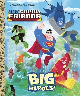 bokomslag DC Super Friends: Big Heroes!