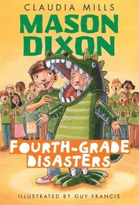 bokomslag Mason Dixon: Fourth-Grade Disasters