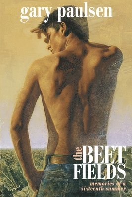 The Beet Fields: Memories of a Sixteenth Summer 1