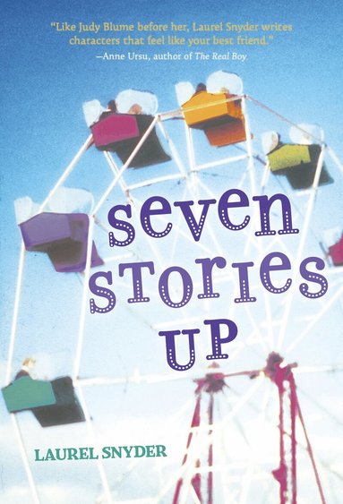 Laurel Snyder - Seven Stories Up, Häftad