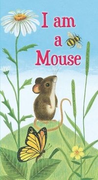 bokomslag I am a Mouse