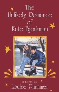 bokomslag The Unlikely Romance of Kate Bjorkman