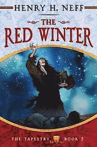 Henry H. Neff - The Red Winter, Inbunden