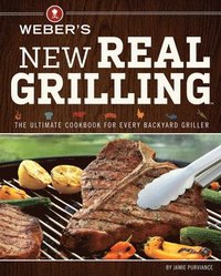 bokomslag Weber's New Real Grilling