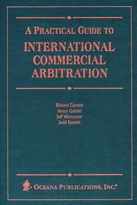 bokomslag A Practical Guide to International Commercial Arbitration