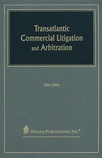 bokomslag Transatlantic Commercial Litigation and Arbitration