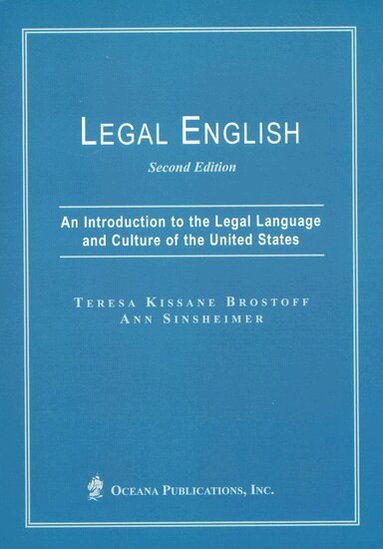 Teresa Kissane Brostoff, Ann Sinsheimer - Legal English, Häftad