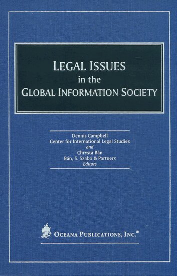 Center for International Legal Studies - Legal Issues in the Global Information Society, Inbunden