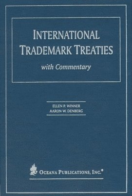 International Trademark Treaties with Commentary 1
