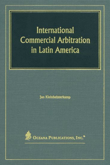 International Commercial Arbitration in Latin America 1