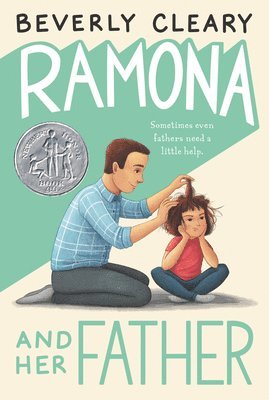 Beverly Cleary - Ramona and Her Father: A Newbery Honor Award Winner, Häftad
