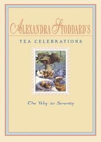 bokomslag Alexandra Stoddard's Tea Celeb