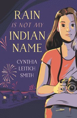 Cynthia Leitich Smith - Rain Is Not My Indian Name, Häftad