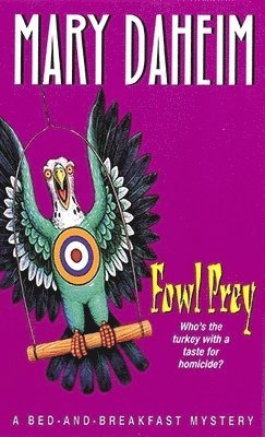 Mary Daheim - Fowl Prey, Häftad