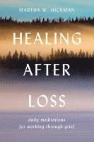 bokomslag Healing After Loss:: Daily Meditations for Working Through Grief