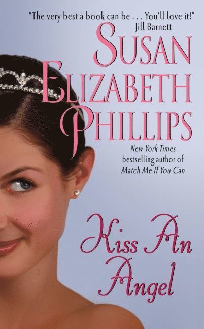 Susan Elizabeth Phillips - Kiss an Angel, Häftad