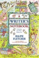 Ralph Fletcher - A Writer's Notebook, Häftad