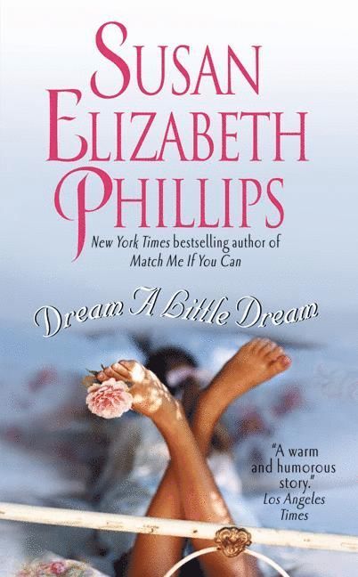 Susan Elizabeth Phillips - Dream A Little Dream, Häftad