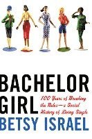 Bachelor Girl 1