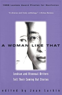 bokomslag A Woman Like That: Lesbian and Bisexual Writers Tell Their Coming Out Stories