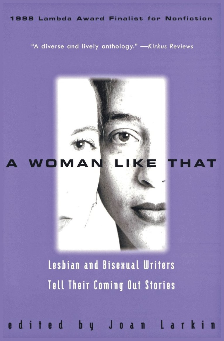 Joan Larkin - A Woman Like That: Lesbian and Bisexual Writers Tell Their Coming Out Stories, Häftad