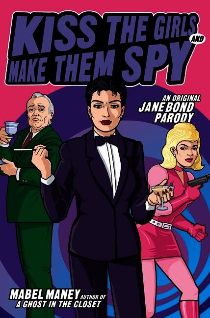 Kiss the Girls and Make Them Spy