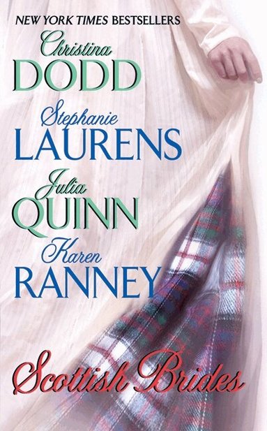 Christina Dodd, Stephanie Laurens, Julia Quinn, Karen Ranney - Scottish Brides, Häftad