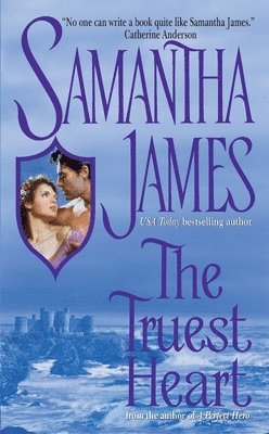 Samantha James - The Truest Heart, Häftad