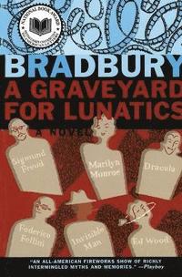 bokomslag A Graveyard for Lunatics