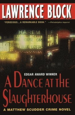 Lawrence Block - A Dance at the Slaughterhouse: A Matthew Scudder Crime Novel, Häftad