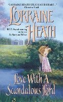 Lorraine Heath - Love with a Scandalous Lord, Häftad
