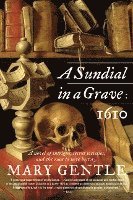 bokomslag A Sundial in a Grave: 1610