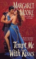 Margaret Moore - Tempt Me With Kisses, Häftad