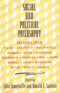 bokomslag Social and Political Philosophy: Readings from Plato to Gandhi