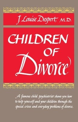 J. L. Despert - Children of Divorce, Häftad