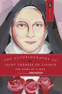 bokomslag The Autobiography of Saint Therese