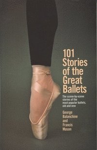 bokomslag 101 Stories of the Great Ballets