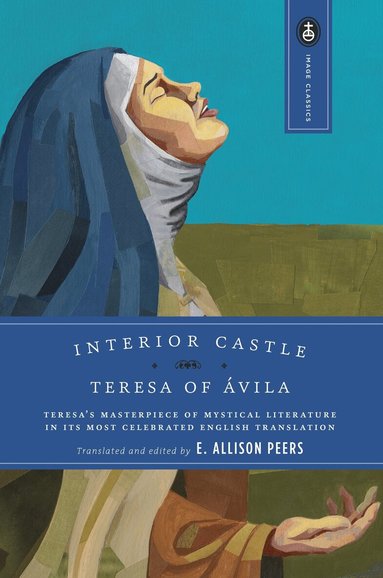 Teresa Of Avila - Interior Castle, Häftad