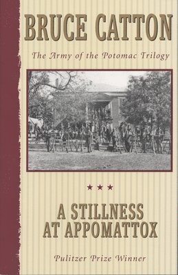 A Stillness at Appomattox 1