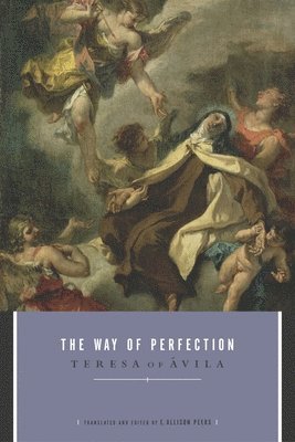 Teresa Of Avila - The Way of Perfection, Häftad