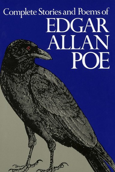 Edgar Allan Poe - Complete Stories and Poems of Edgar Allan Poe, Inbunden