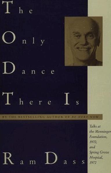 Ram Dass - Only Dance There Is, Häftad