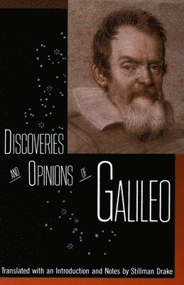 Galileo - Discoveries and Opinions of Galileo, Häftad