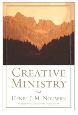 Henri J. M. Nouwen - Creative Ministry, Häftad