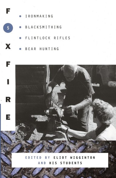 Inc. Foxfire Fund, Eliot Wigginton - Foxfire 5, Häftad