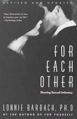Lonnie Garfield Barbach - For Each Other: Sharing Sexual Intimacy, Häftad